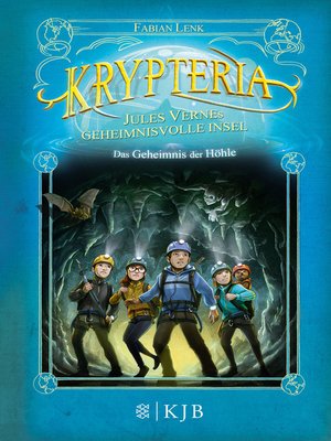 cover image of Krypteria – Jules Vernes geheimnisvolle Insel. Das Geheimnis der Höhle